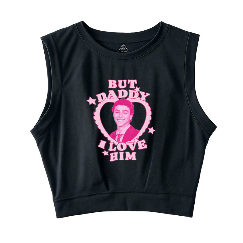 But Daddy I Love Him Sleeveless Crop Top