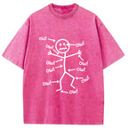 Ow Ow Ow Funny Scream Washed T-Shirt