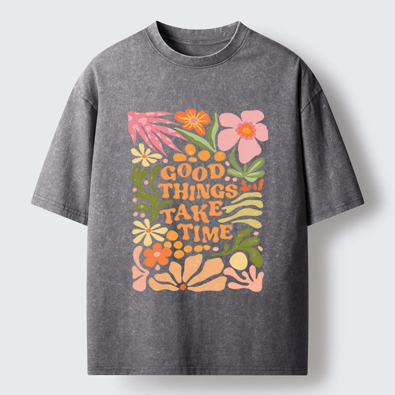 Good Things Come To Those Wait Washed T-Shirt