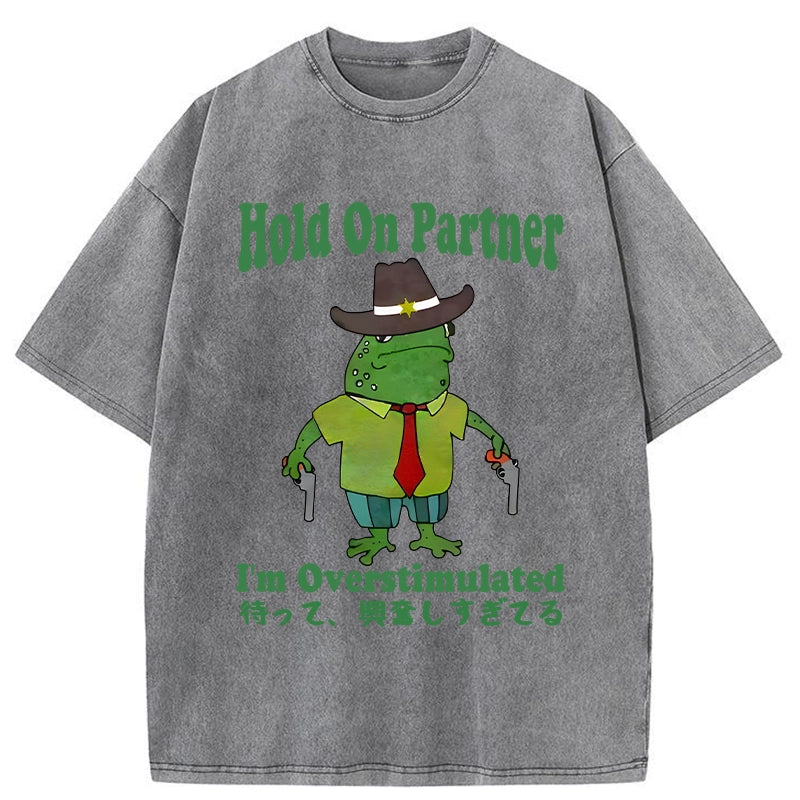 Wait I'm Too Excited Washed T-Shirt