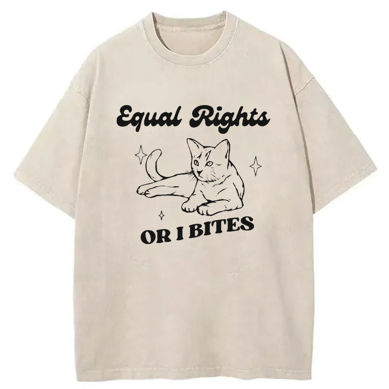 Equal Rights Or I Bites Washed T-Shirt