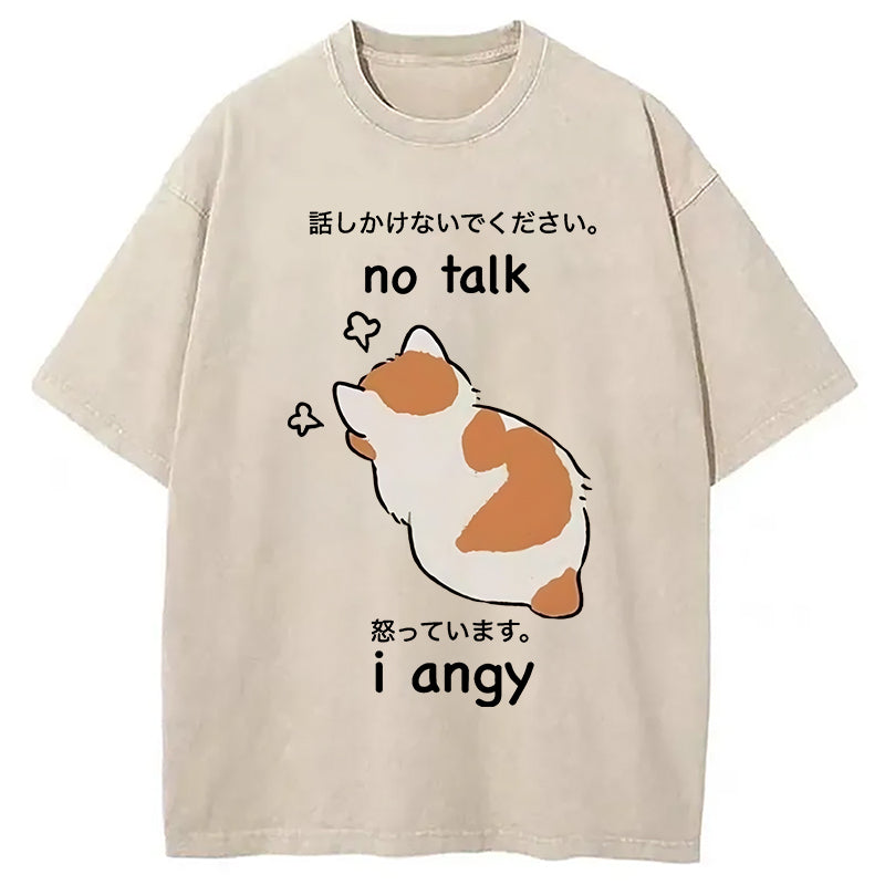No Talk Me I'm Angy Cat Washed T-Shirt
