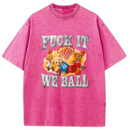 It We Ball Meme Washed T-Shirt
