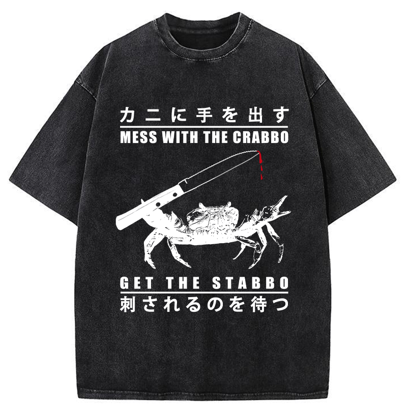 Mess With The Crab Washed T-Shirt