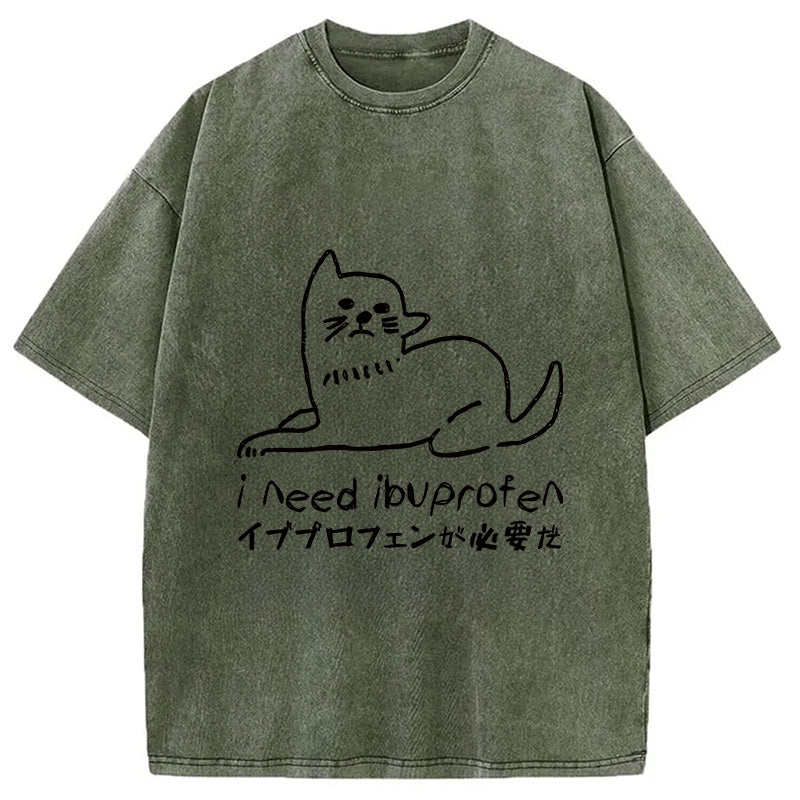 Cats Who Need Ibuprofen Washed T-Shirt