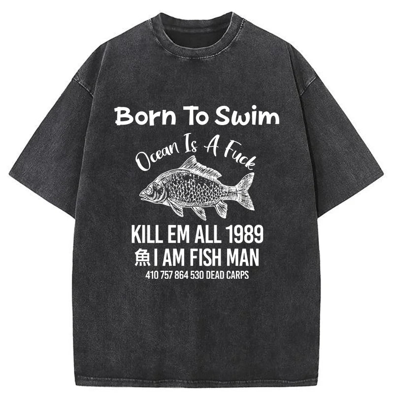 Born To Swim Funny Washed T-Shirt