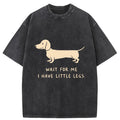 Unisex Wait For The Dachshund Washed T-Shirt
