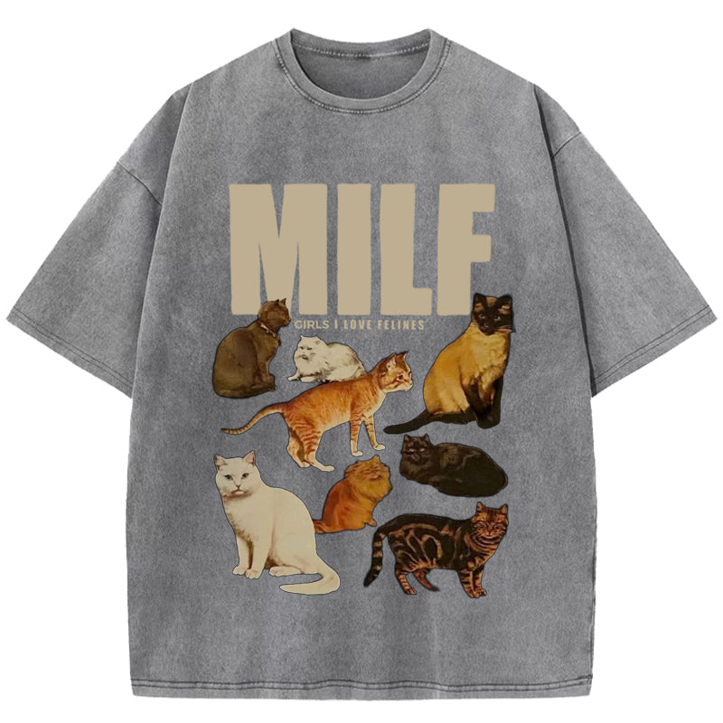 MILF Girls I Love Felines Washed T-Shirt