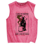I Like My Coffe How I Like My Magic Vintage Distressed Washed Tank Top