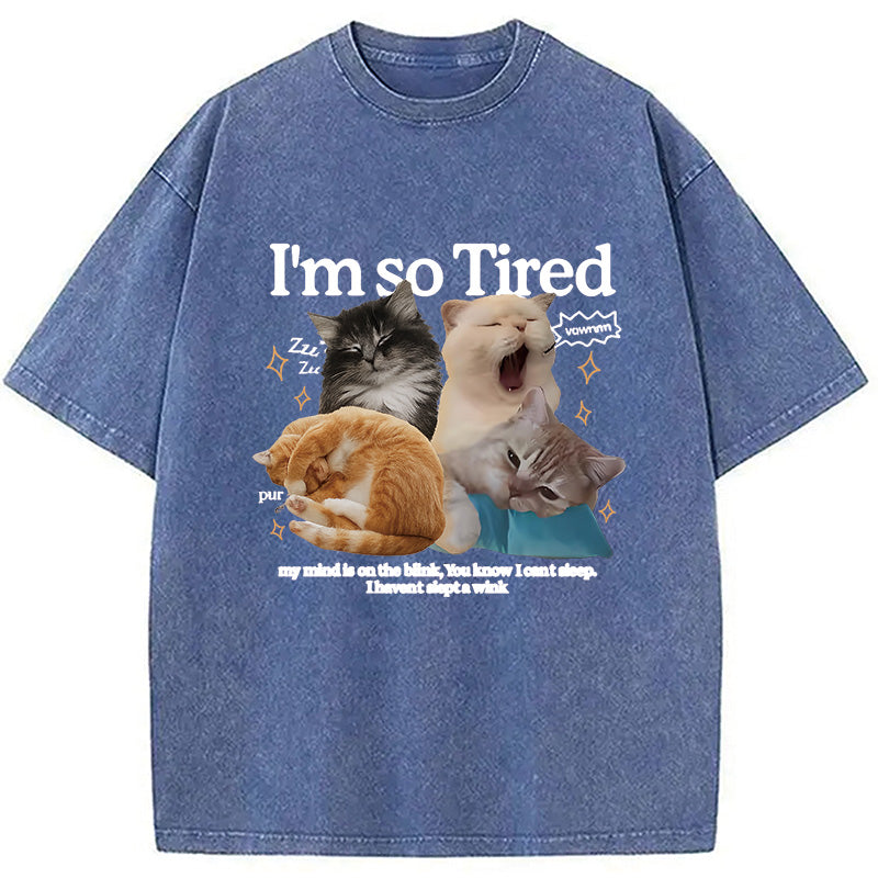 I'm So Tired Washed T-Shirt