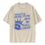 What’s More Punk Than The Public Library Unisex Washed T-shirt