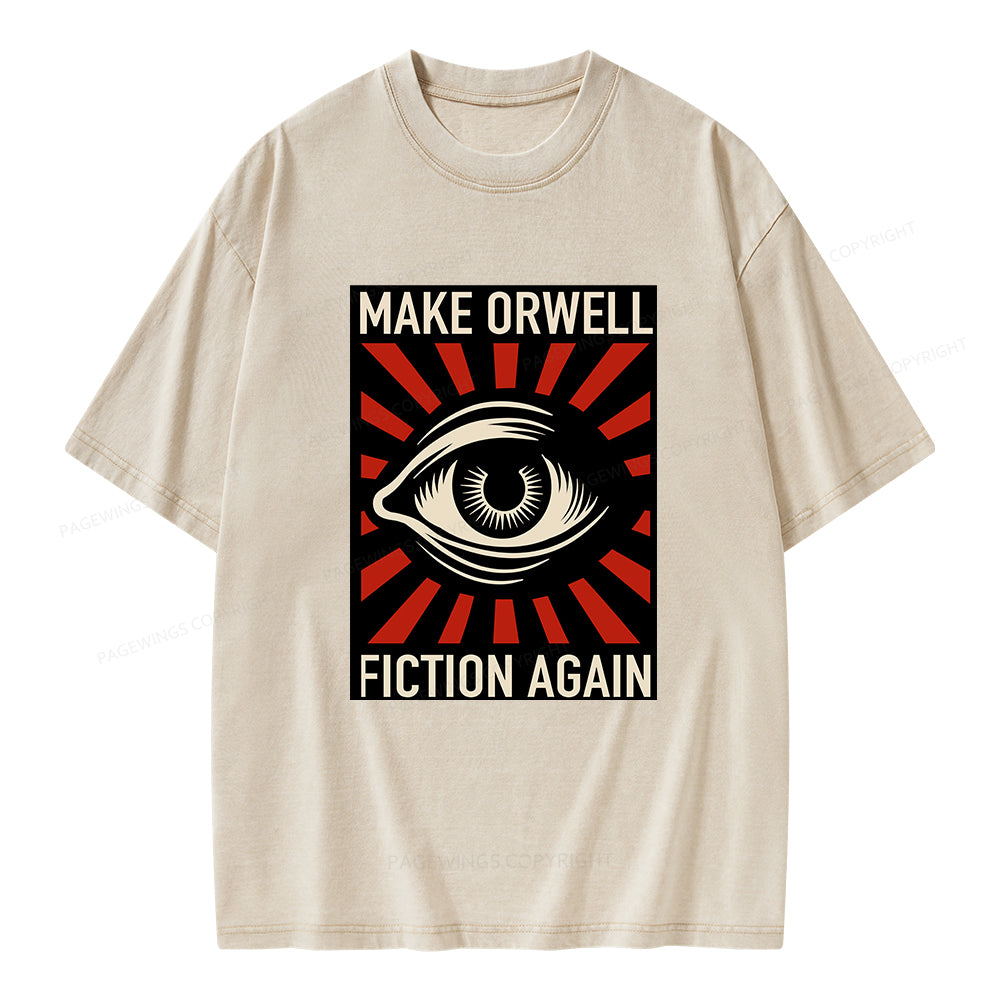 Unisex Make Orwell Fiction Again Unisex Washed T-shirt