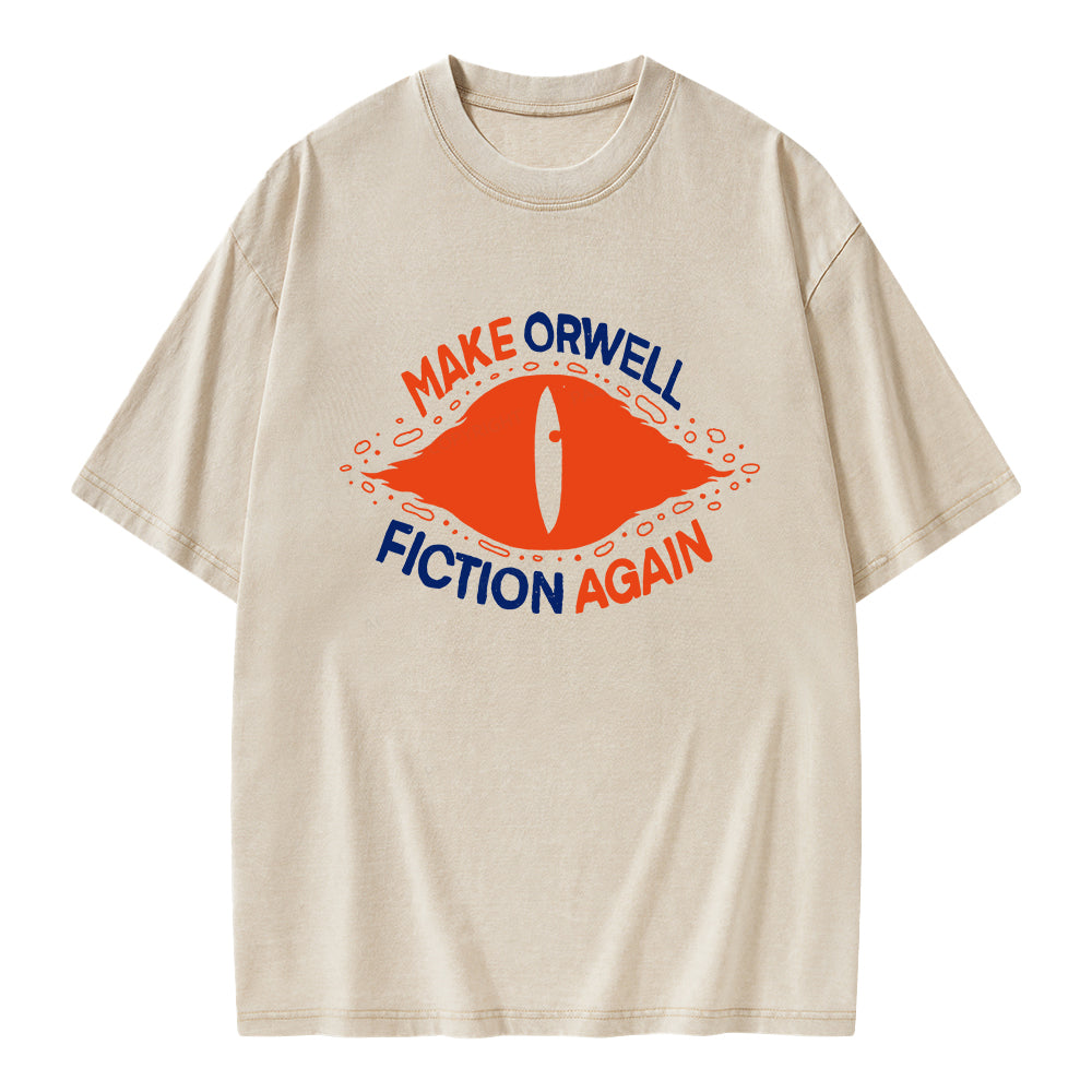 Unisex Make Orwell Fiction Again Printed Washed Tee