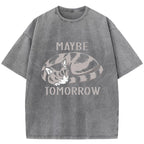 Maybe Tomorrow Washed T-Shirt