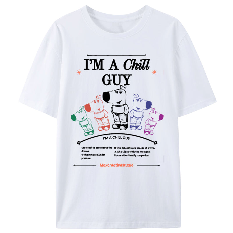 I‘m A Chill Guy Classic T-Shirt