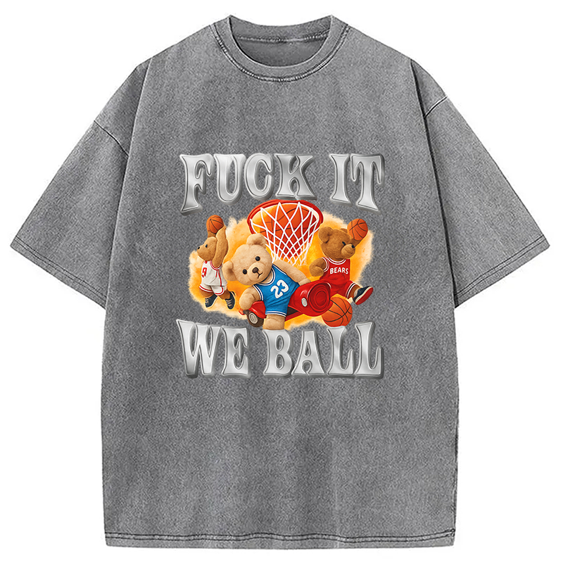 It We Ball Meme Washed T-Shirt
