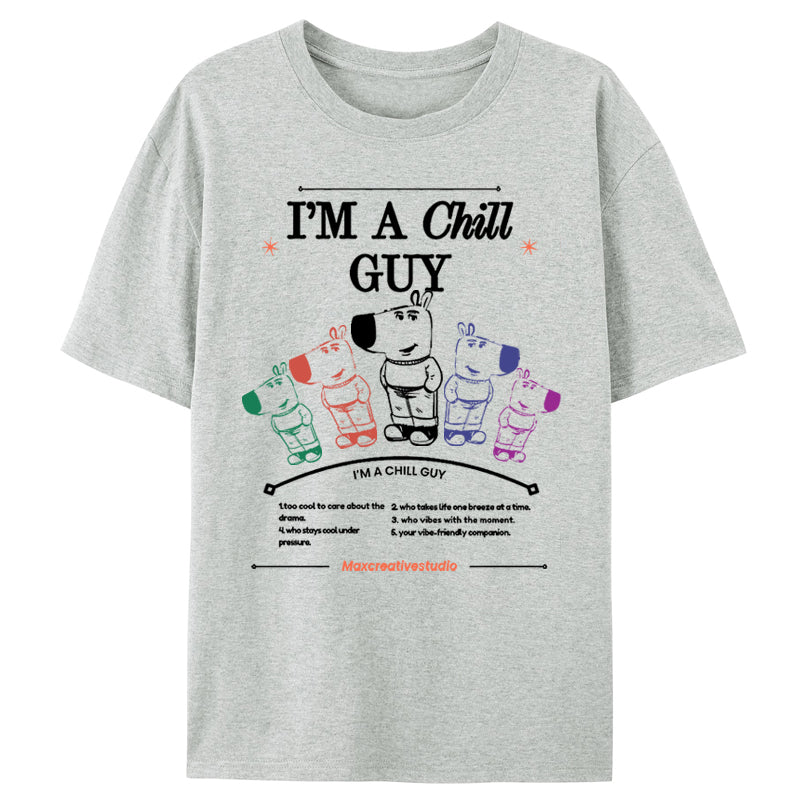 I‘m A Chill Guy Classic T-Shirt