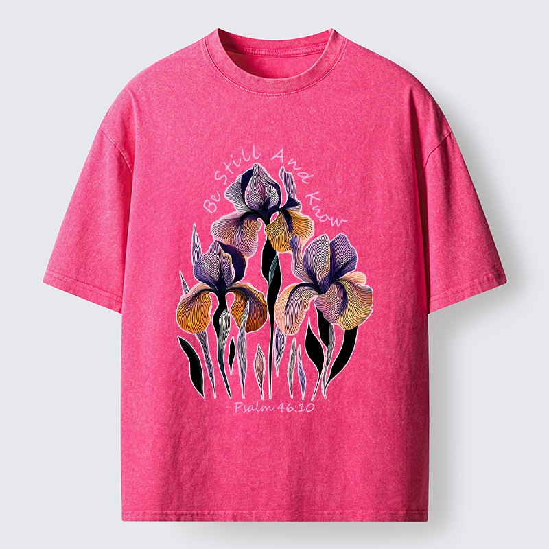 "Be Still and Know"Psalm 46:10 Iris Floral Washed T-Shirt