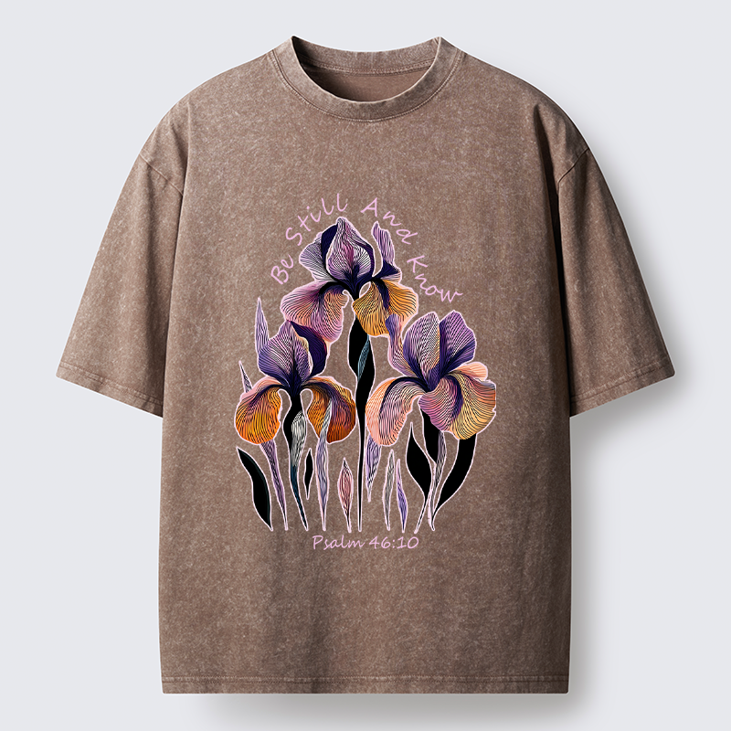 "Be Still and Know"Psalm 46:10 Iris Floral Washed T-Shirt