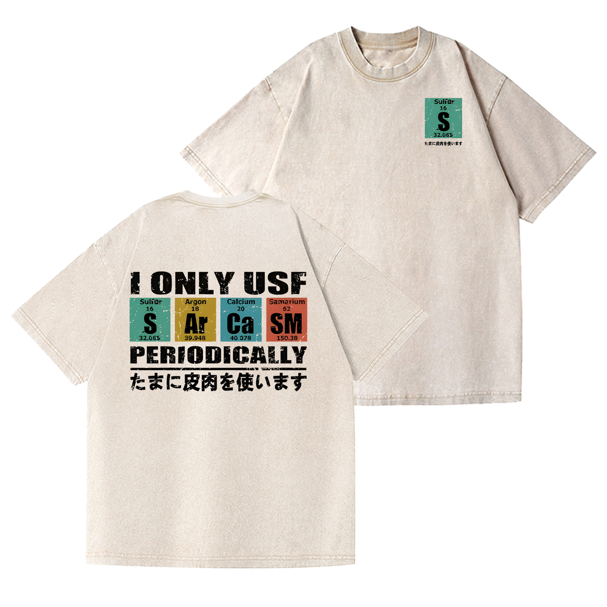 Sarcasm Vintage Wash Japanese Design Back Art T-Shirt