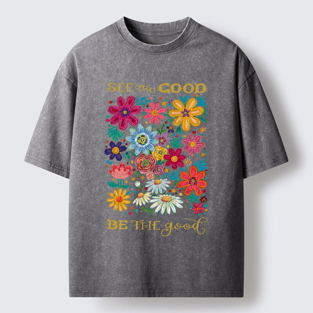 Flower：See The Good Be The Good Washed T-Shirt