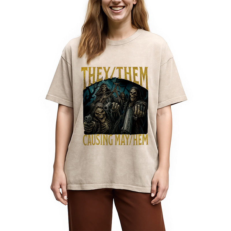 They Them Causing Mayhem Funny Washed T-Shirt
