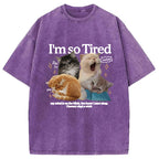 I'm So Tired Washed T-Shirt