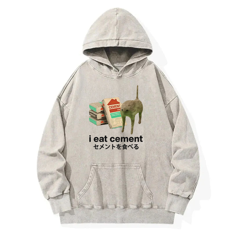 I Eat Cement Washed Hoodie