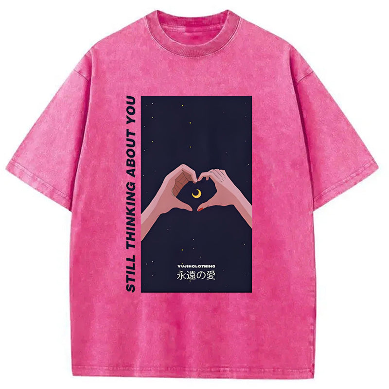 Still Thinking About You Washed T-Shirt