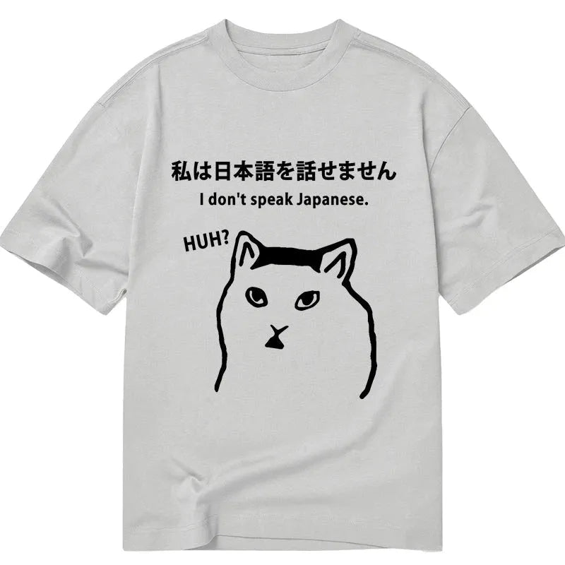 I Don't Speak Japanese Classic T-Shirt