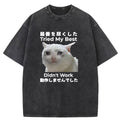 Tried My Best Didn't Work Washed T-Shirt