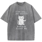 I Am Small And Sensitive Washed T-Shirt
