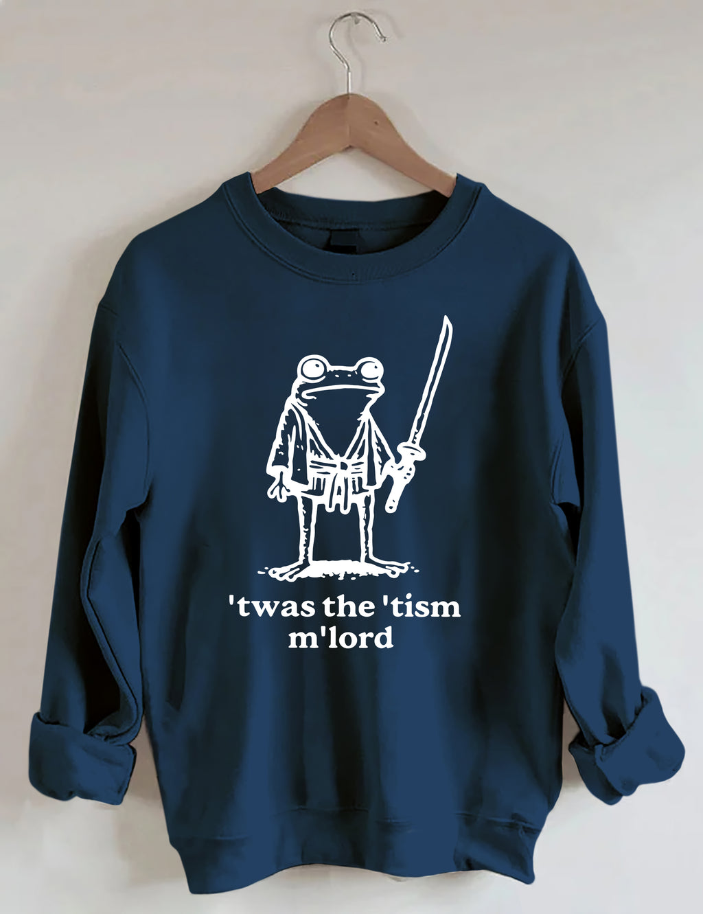 T'was The 'Tism M'lord Sweatshirt