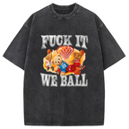 It We Ball Meme Washed T-Shirt