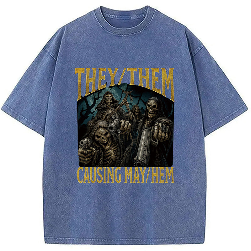 They Them Causing Mayhem Funny Washed T-Shirt