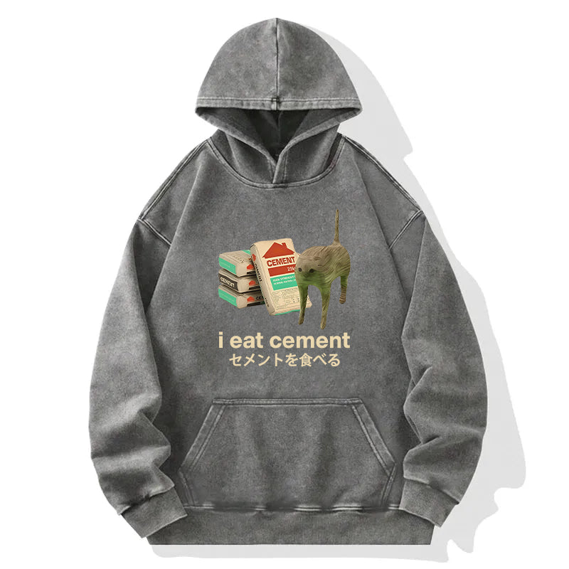 I Eat Cement Washed Hoodie