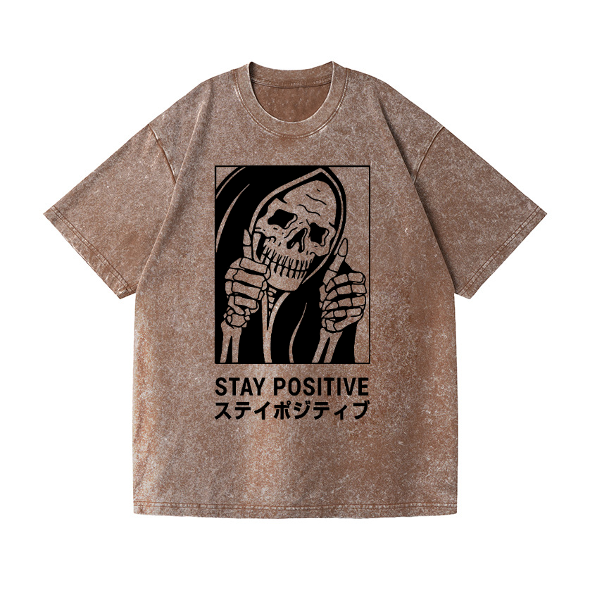 Stay Positive Skull Vintage Wash Japanese Design T-Shirt