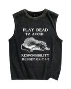 Play dead to avoid responsibility Vintage Distressed Washed Tank Top