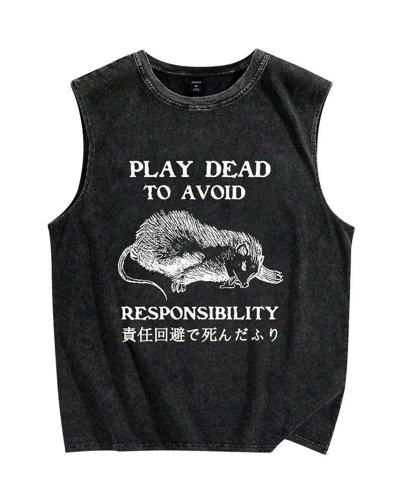 Play dead to avoid responsibility Vintage Distressed Washed Tank Top