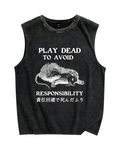 Play dead to avoid responsibility Vintage Distressed Washed Tank Top