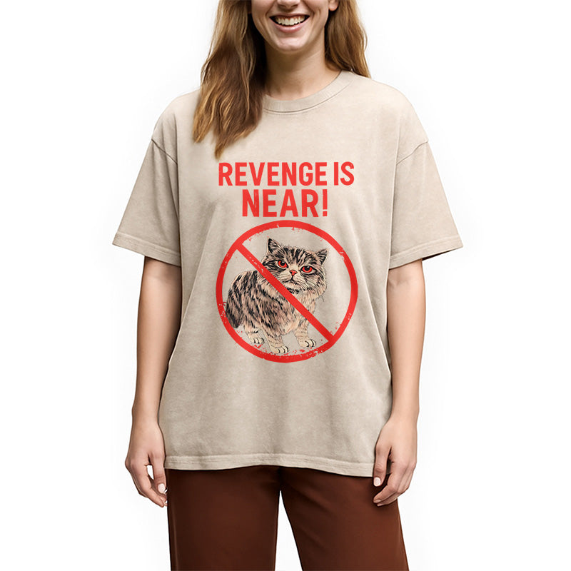 Revenge Is Near! Cat Washed T-Shirt