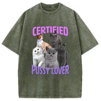 Certified Pussy Lover Washed T-Shirt