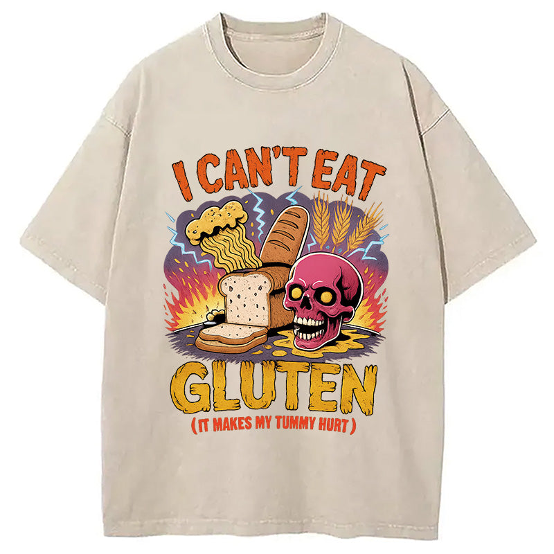 I Can't Eat Gluten Meme Washed T-Shirt