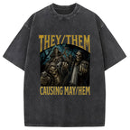 They Them Causing Mayhem Funny Washed T-Shirt