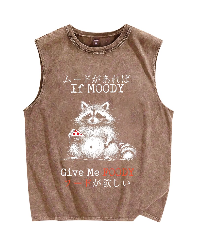 If Moody Give Me Foody Vintage Distressed Washed Tank Top