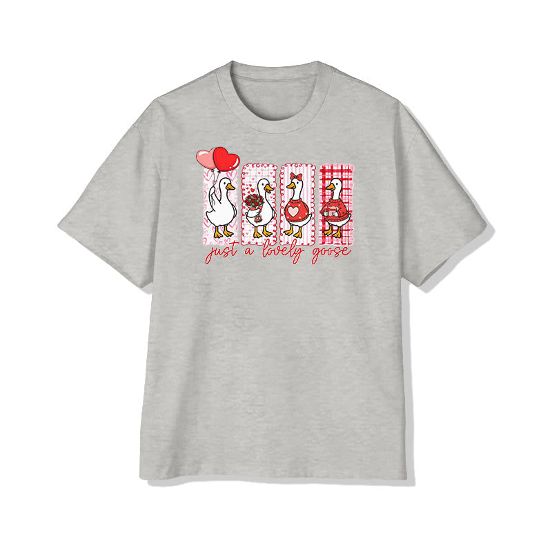 Unisex Just A Lovely Goose Valentine's Day Print T-shirt