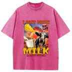I Can't Drink Milk It Makes My Tummy Hurt Washed T-Shirt