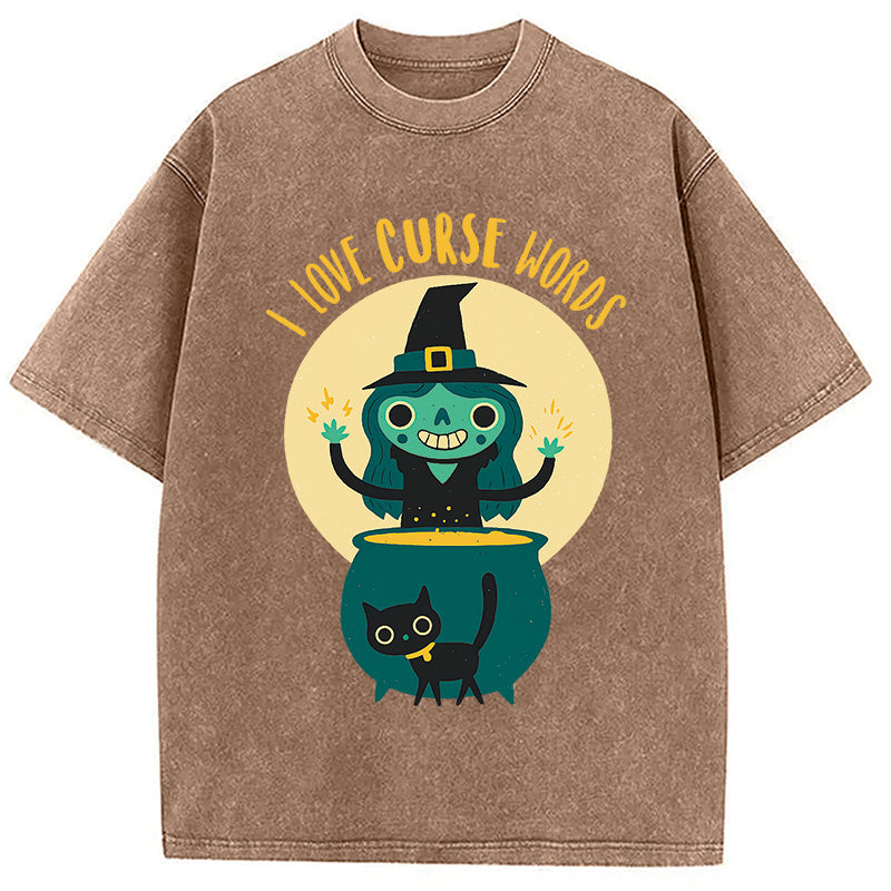 Witch I Love Curse Words Washed T-Shirt