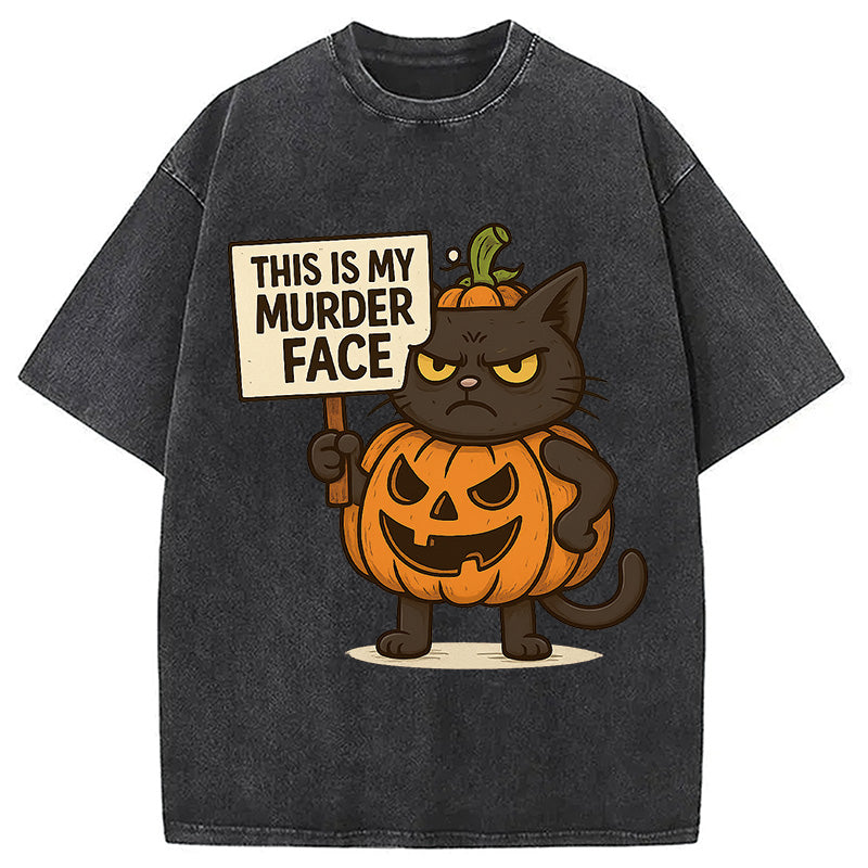 This Is My Murder Face Washed T-Shirt