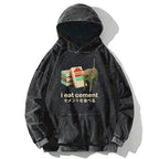 I Eat Cement Washed Hoodie